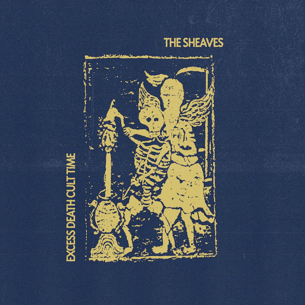 The Sheaves - Excess Death Cult Time - ElMuelle1931