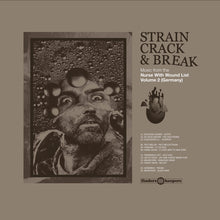 Load image into Gallery viewer, Various - Strain, Crack &amp; Break: Music From The Nurse With Wound List V.2 - ElMuelle1931
