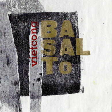 Vietcong – Basalto - ElMuelle1931