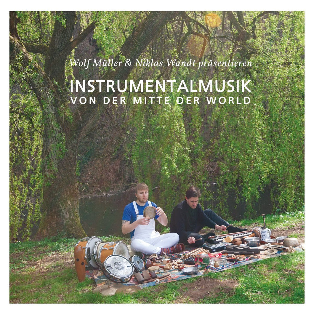 Wolf Müller & Niklas Wandt - Instrumentalmusik Von Der Mitte Der World - ElMuelle1931