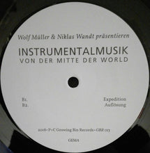 Load image into Gallery viewer, Wolf Müller &amp; Niklas Wandt - Instrumentalmusik Von Der Mitte Der World - ElMuelle1931
