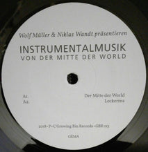 Load image into Gallery viewer, Wolf Müller &amp; Niklas Wandt - Instrumentalmusik Von Der Mitte Der World - ElMuelle1931
