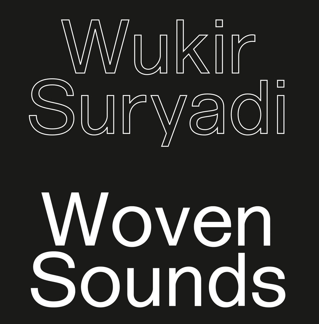 Wukir Suryadi - Woven Sounds - ElMuelle1931